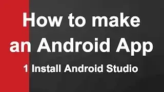 1 Install Android Studio |