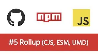 Build a Modern JS Project - #5 Rollup with CJS, ESM & UMD