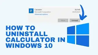 How to Uninstall Calculator in Windows 10