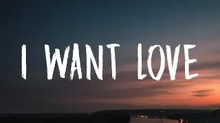 Gryffin & Two Feet - I Want Love (Lyrics)