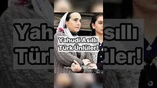 Yahudi Asıllı Türk Ünlüler!
