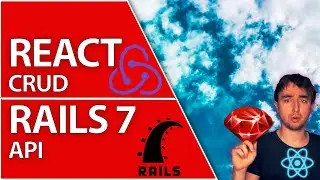 Setup React CRUD With Rails 7 API Crash Course (Ruby On Rails 7, Redux, TypeScript)