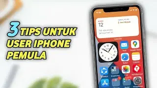 Tips Untuk Pengguna Baru iPhone | iOS 15