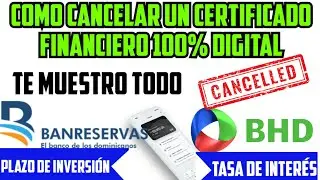 Cómo cancelar un certificado financiero digital o deposito a plazo digital - Certificado Financiero