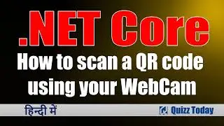 How to scan QR code using webcam in dotnet core part-3