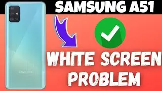 Samsung Camera White Screen Problem Fix || Samsung a51 camera not working