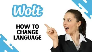 How to Change Language on Wolt App (FULL GUIDE)