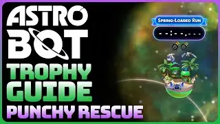 Astro Bot - Stellar Speedway: Spring-Loaded Run (Punchy Rescue || Trophy Guide)