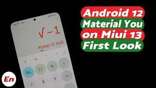 Android 12 Material You on Miui 13 | First Look | Android 12 Monet on Miui 13