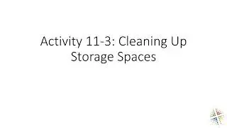 Activity 11 3 Cleaning Up Storage Spaces