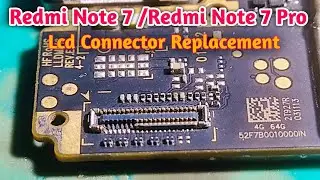 redmi note 7 lcd connector replacement How to repair mi note 7 display connector @GsmYusufPathan