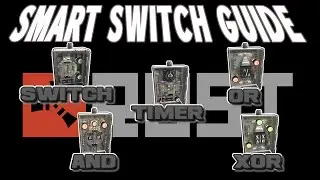 🔌 RUST | Complete Smart Switch | Beginner Guide Tutorial | AND | OR | XOR | TIMER 🔌