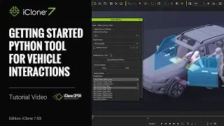 Vehicle Interactions: Getting Started with Python Tools for Vehicle Interactions - iClone Python