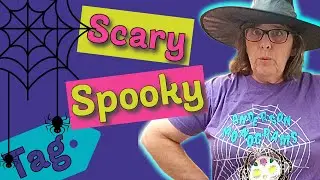 Scary Spooky HALLOWEEN Tag!