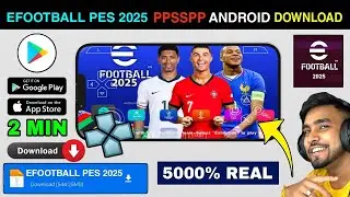 📥 EFOOTBALL PES 2025 PPSSPP DOWNLOAD | PES 2025 DOWNLOAD MEDIAFIRE | EFOOTBALL PES 2025 DOWNLOAD