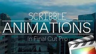 Scribble Animations in Final Cut Pro X made EASY!  - FCPX Brush