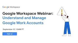 Google Workspace Consumer vs Work Accounts: What every administrator should know