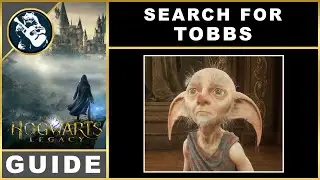 Hogwarts Legacy Search for Tobbs | Quest Guide