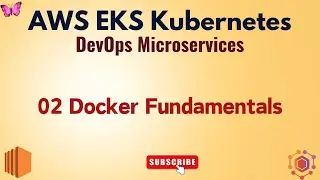 🚀 02 Docker Fundamentals 🔥 AWS EKS Kubernetes DevOps Microservices #aws #eks #doker