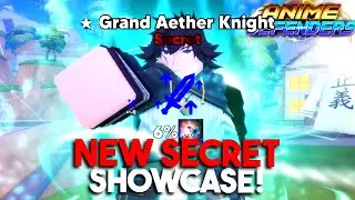 NEW EVOLVED SECRET GRAND AETHER KNIGHT SHOWCASE IN ANIME DEFENDER!