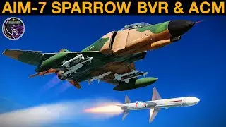 F-4E Phantom: AIM-7 Sparrow (BVR & ACM) Guide  | DCS
