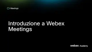 Introduzione a Webex Meetings​