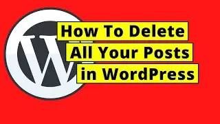 How To Delete All Posts in WordPress Using a Plugin