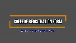 PHP | HTML: College Registration Form with Entrance Card - V