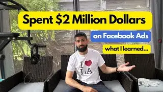 I Spent $2 Million Dollars On Facebook Ads, Here’s What I Learned