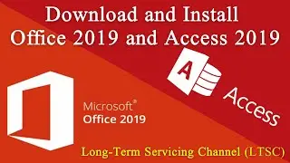 Download and Install Microsoft Office 2019 Standard and Access 2019 LTSC  | Office 2019 Access 2019