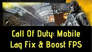 How to Fix Lag in Call of Duty Mobile – Stop Lag, Boost FPS & Make it Run Faster