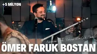 Ömer Faruk Bostan - Ankara'nın İçinde / Bahçeye Ektim Çilek / Tımbıllı - 2022