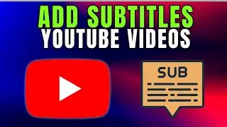 How to Add SUBTITLES to Your YouTube Videos in Minutes!