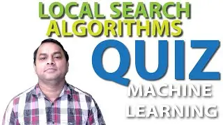 Local Search Algorithms Quiz - Machine Learning