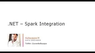 Integrating .NET with Apache Spark - Windows