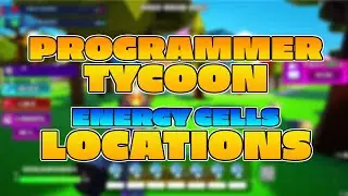 Fortnite Programmer Tycoon💻 Energy Cells Locations