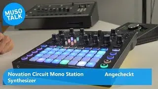 Novation Circuit Mono Station - hoher Spassfaktor, fetter Sound - Angecheckt