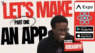 Part One: How to make a mobile APP | IOS | Android | Expo GO | JavaScript