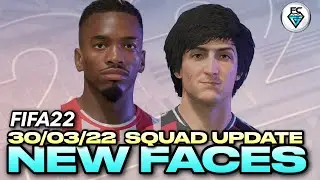 FIFA 22: NEW FACES (& BOOTS)