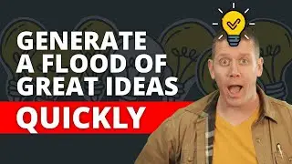 How You Can Generate Great Ideas QUICKLY And Always Be Ahead Of Your Peers (Brainstorming Hack)