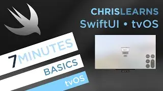 (2020) SwiftUI - tvOS Basics - 7 Minutes