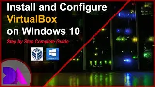 How To Install VirtualBox on Windows 10