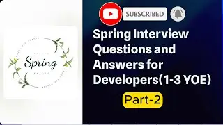 Crack Spring Interview | Questions for Freshers and 1-3 Years of Experience Part-2