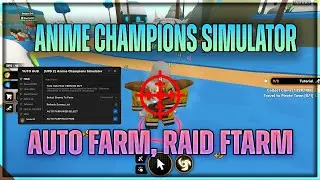 [UPD 2] Anime Champions Simulator Script Hack | Auto Farm Gems, Yen, Fast Raid | OP GUI SCRIPT