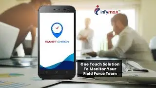 Smart Check Demo | On-Field Sales Tracking Application | Infymax