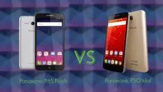 Panasonic P65 Flash vs Panasonic P50 idol