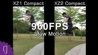 Sony Xperia XZ1 Compact vs XZ2 Compact Camera Quick Review | 960fps Review