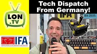 Tech Dispatch From Germany! Let’s find some gadgets at IFA 2024