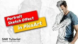 How to Create Portrait Sketch Effect in PicsArt | Professional Portrait Sketch Effect | SNR Tutorial