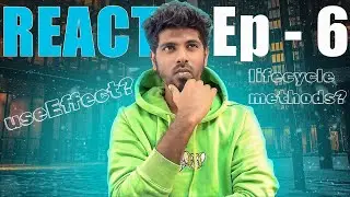 What is useEffect Hook? | Different ways of using useEffect | React Complete Series in Tamil - Ep6